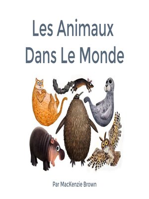 cover image of Les Animaux Dans le Monde